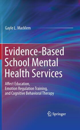 Macklem |  Evidence-Based School Mental Health Services | Buch |  Sack Fachmedien