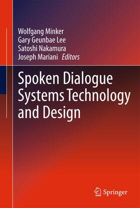 Minker / Mariani / Lee |  Spoken Dialogue Systems Technology and Design | Buch |  Sack Fachmedien