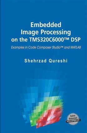 Qureshi |  Embedded Image Processing on the TMS320C6000¿ DSP | Buch |  Sack Fachmedien