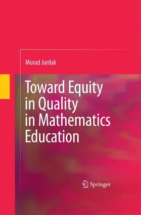 Jurdak |  Toward Equity in Quality in Mathematics Education | Buch |  Sack Fachmedien