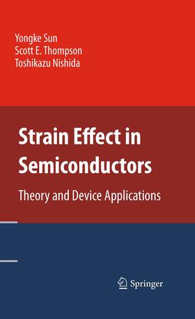 Sun / Nishida / Thompson |  Strain Effect in Semiconductors | Buch |  Sack Fachmedien