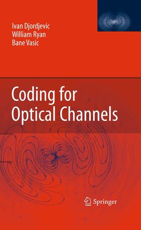 Djordjevic / Vasic / Ryan |  Coding for Optical Channels | Buch |  Sack Fachmedien