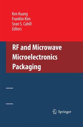 Kuang / Cahill / Kim |  RF and Microwave Microelectronics Packaging | Buch |  Sack Fachmedien