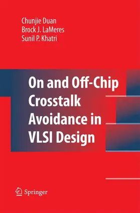 LaMeres / Duan |  On and Off-Chip Crosstalk Avoidance in VLSI Design | Buch |  Sack Fachmedien