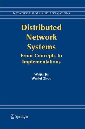 Zhou / Jia |  Distributed Network Systems | Buch |  Sack Fachmedien