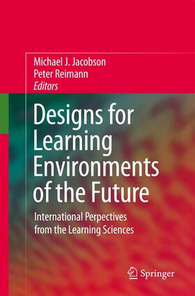 Reimann / Jacobson |  Designs for Learning Environments of the Future | Buch |  Sack Fachmedien