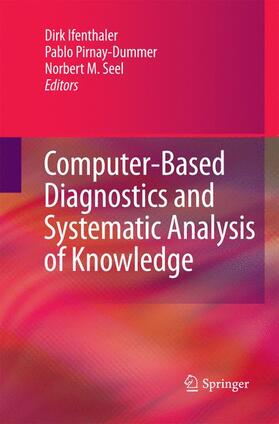 Ifenthaler / Seel / Pirnay-Dummer |  Computer-Based Diagnostics and Systematic Analysis of Knowledge | Buch |  Sack Fachmedien
