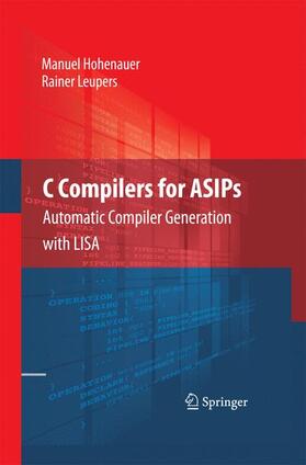 Leupers / Hohenauer |  C Compilers for ASIPs | Buch |  Sack Fachmedien