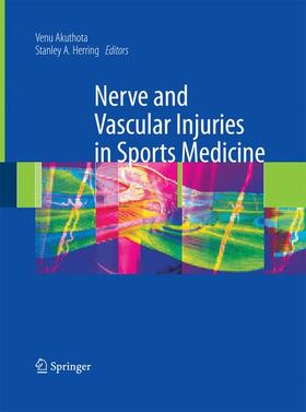 Herring / Akuthota |  Nerve and Vascular Injuries in Sports Medicine | Buch |  Sack Fachmedien