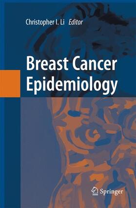 Li |  Breast Cancer Epidemiology | Buch |  Sack Fachmedien