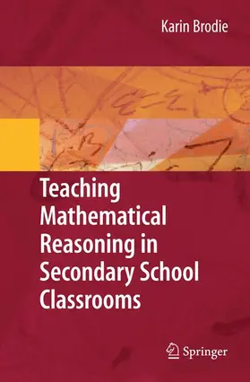 Brodie |  Teaching Mathematical Reasoning in Secondary School Classrooms | Buch |  Sack Fachmedien