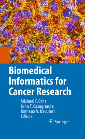 Ochs / Davuluri / Casagrande |  Biomedical Informatics for Cancer Research | Buch |  Sack Fachmedien