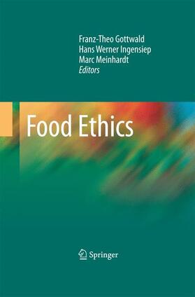 Gottwald / Meinhardt / Ingensiep |  Food Ethics | Buch |  Sack Fachmedien
