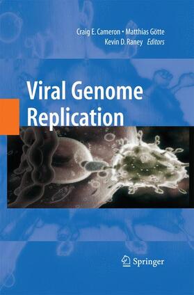 Cameron / Raney / Gotte |  Viral Genome Replication | Buch |  Sack Fachmedien