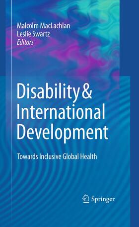 Swartz / Maclachlan |  Disability & International Development | Buch |  Sack Fachmedien