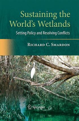 Smardon |  Sustaining the World's Wetlands | Buch |  Sack Fachmedien