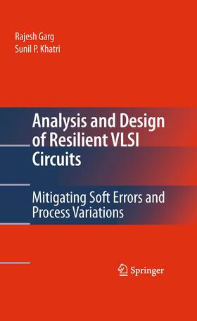 Garg |  Analysis and Design of Resilient VLSI Circuits | Buch |  Sack Fachmedien