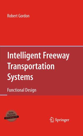 Gordon |  Intelligent Freeway Transportation Systems | Buch |  Sack Fachmedien