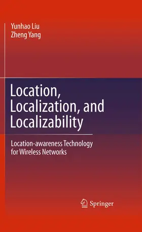 Yang / Liu | Location, Localization, and Localizability | Buch | 978-1-4899-8560-6 | sack.de