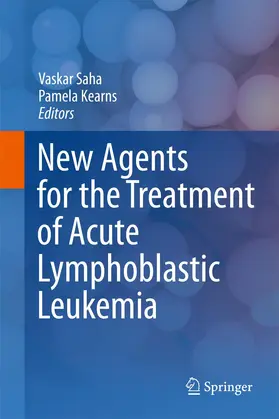 Kearns / Saha |  New Agents for the Treatment of Acute Lymphoblastic Leukemia | Buch |  Sack Fachmedien