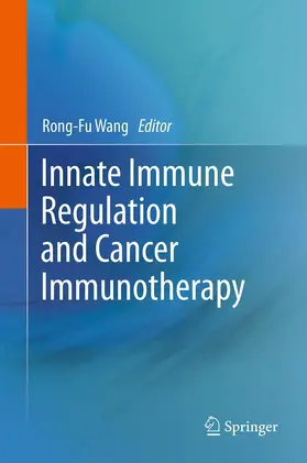 Wang |  Innate Immune Regulation and Cancer Immunotherapy | Buch |  Sack Fachmedien