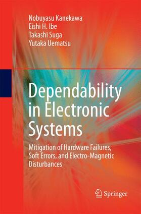 Kanekawa / Uematsu / Ibe |  Dependability in Electronic Systems | Buch |  Sack Fachmedien