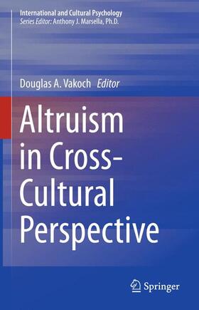 Vakoch |  Altruism in Cross-Cultural Perspective | Buch |  Sack Fachmedien