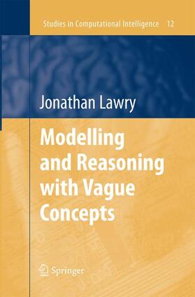 Lawry |  Modelling and Reasoning with Vague Concepts | Buch |  Sack Fachmedien