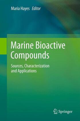 Hayes |  Marine Bioactive Compounds | Buch |  Sack Fachmedien