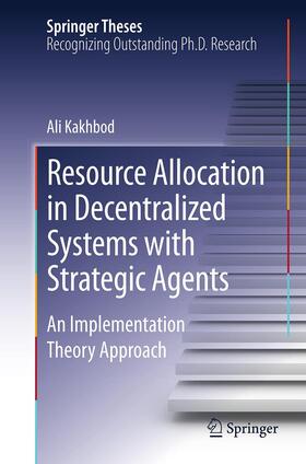 Kakhbod |  Resource Allocation in Decentralized Systems with Strategic Agents | Buch |  Sack Fachmedien