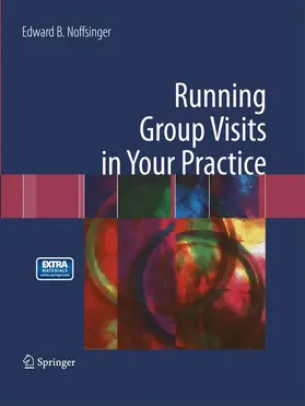 Noffsinger |  Running Group Visits in Your Practice | Buch |  Sack Fachmedien