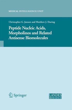 During / Janson |  Peptide Nucleic Acids, Morpholinos and Related Antisense Biomolecules | Buch |  Sack Fachmedien