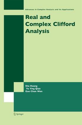 Huang / Wen / Qiao |  Real and Complex Clifford Analysis | Buch |  Sack Fachmedien