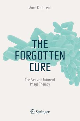Kuchment |  The Forgotten Cure | Buch |  Sack Fachmedien