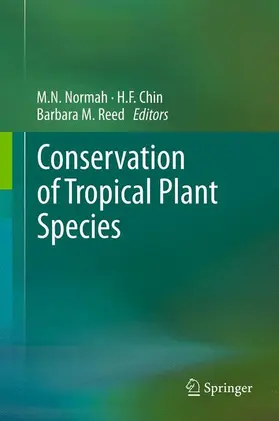 Normah / Reed / Chin |  Conservation of Tropical Plant Species | Buch |  Sack Fachmedien