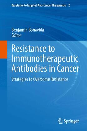 Bonavida |  Resistance to Immunotherapeutic Antibodies in Cancer | Buch |  Sack Fachmedien