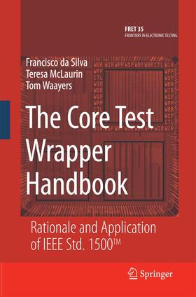 da Silva / Waayers / McLaurin |  The Core Test Wrapper Handbook | Buch |  Sack Fachmedien