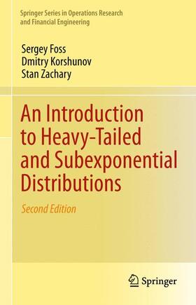 Foss / Zachary / Korshunov |  An Introduction to Heavy-Tailed and Subexponential Distributions | Buch |  Sack Fachmedien