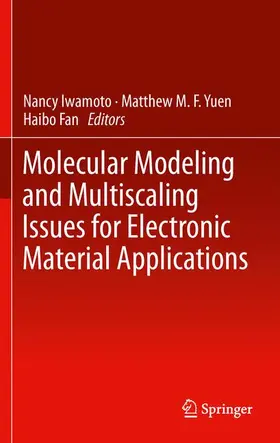 Iwamoto / Fan / Yuen |  Molecular Modeling and Multiscaling Issues for Electronic Material Applications | Buch |  Sack Fachmedien