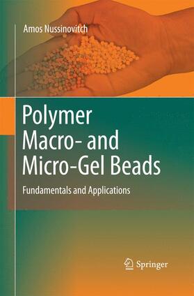 Nussinovitch |  Polymer Macro- and Micro-Gel Beads:  Fundamentals and Applications | Buch |  Sack Fachmedien