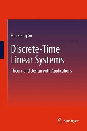 Gu |  Discrete-Time Linear Systems | Buch |  Sack Fachmedien
