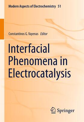 Vayenas |  Interfacial Phenomena in Electrocatalysis | Buch |  Sack Fachmedien