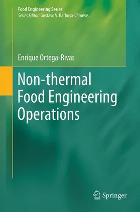 Ortega-Rivas |  Non-thermal Food Engineering Operations | Buch |  Sack Fachmedien