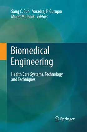 Suh / Tanik / Gurupur |  Biomedical Engineering | Buch |  Sack Fachmedien