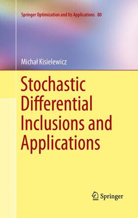 Kisielewicz |  Stochastic Differential Inclusions and Applications | Buch |  Sack Fachmedien