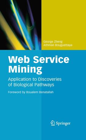Bouguettaya / Zheng |  Web Service Mining | Buch |  Sack Fachmedien