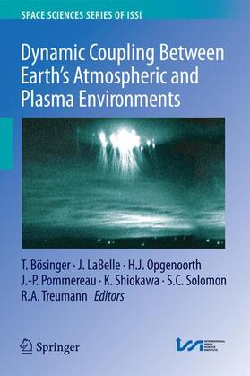 Bosinger / LaBelle / Opgenoorth |  Dynamic Coupling Between Earth's Atmospheric and Plasma Environments | Buch |  Sack Fachmedien