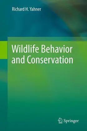 Yahner |  Wildlife Behavior and Conservation | Buch |  Sack Fachmedien