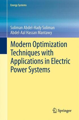 Mantawy / Soliman |  Modern Optimization Techniques with Applications in Electric Power Systems | Buch |  Sack Fachmedien