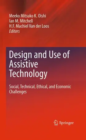 Oishi / Van der Loos / Mitchell |  Design and Use of Assistive Technology | Buch |  Sack Fachmedien